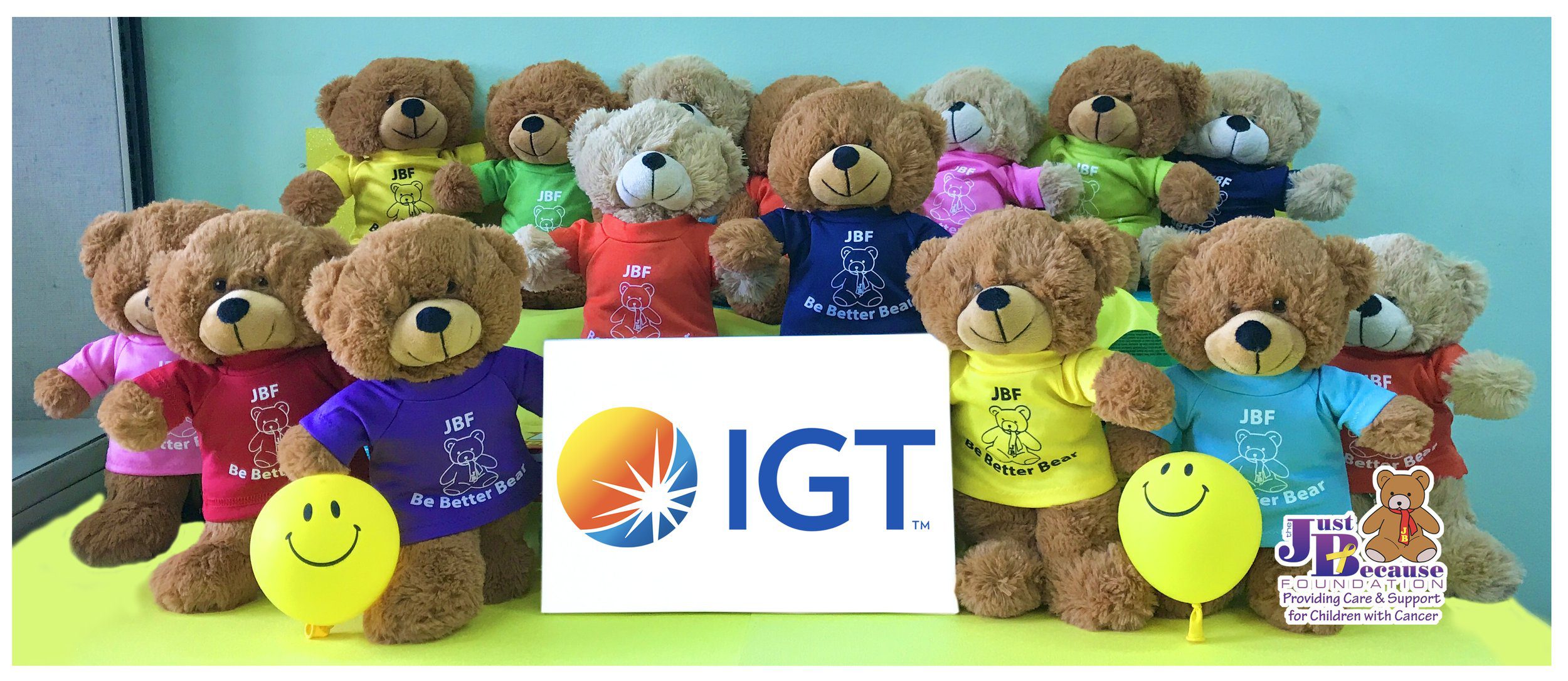 For the third consecutive year, IGT will donate “Be Better Bears” for the Just Because Foundation in recognition of September being Childhood Cancer Awareness Month.